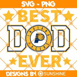 Indiana Pacers Best Dad Ever Svg, Indiana Pacers Svg, Father Day Svg, Best Dad Ever Svg, NBA Father Day Svg