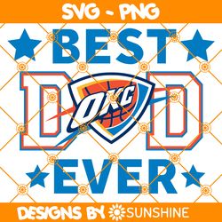 oklahoma city thunder best dad ever svg, oklahoma city thunder svg, father day svg, best dad ever svg,nba father day svg