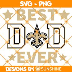 new orleans saints best dad ever svg, new orleans saints svg, father day svg, best dad ever svg, nfl father day svg