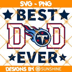 tennessee titans best dad ever svg, tennessee titans svg, father day svg, best dad ever svg, nfl father day svg