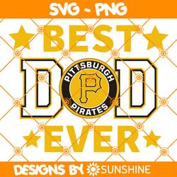 pittsburgh pirates best dad ever svg, pittsburgh pirates svg, father day svg, best dad ever svg, mlb father day svg