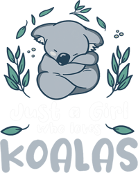 Koalas Just a Girl who Loves Koalas45