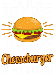 Im Into Fitness Cheeseburger Hamburger Food Lover Graphic