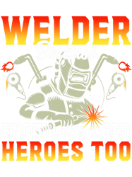 Welders Funny Welder Steelworker Art Welding Lover Gifts Men Women