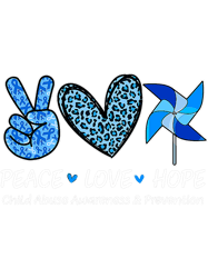 Peace Hope Love Child Abuse Awareness Pinwheel