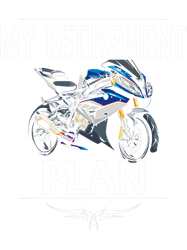 Motocross Biker My Retirement Plan Funny Retiring Biker Old Motorcycle Rider 65