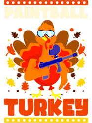 Paintball Paint Turkey Design Thanksgiving Paintball