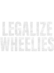 Motocross Biker Legalize Wheelies Funny Motorcycle