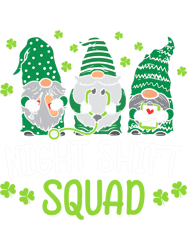 Nursing Night Shift Squad Funny Gnomes Nurse St Patricks Day