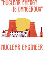Nuclear Engineer And Nuclear Power