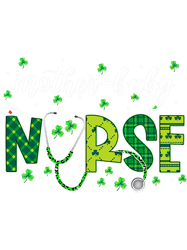 Nursing Mother Baby Nurse Postpartum Nurse St Patricks Day