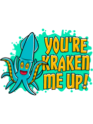 Octopus Lover Youre Kraken Me Up Squid