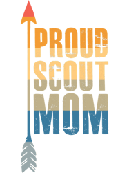 Proud Scout Mom Parent Mother of Boy Girl Club Arrow