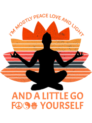 Im Mostly Peace Love And Light A Little Go F Yourself Tee-334