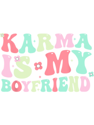 Karma Is My Boyfriend Karma Is Cat Funny Sarcastic Music 2-406