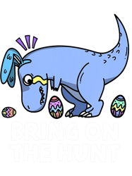 Kids Boys Easter Kids Dinosaur TRex Lover Bring on the Hunt-437