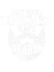 Mens Lineman The Best Linemen Have Beards Funny Vintage-651