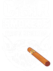 Mens The Best Cigar Smokers Have Beards Cigar Smoker-671