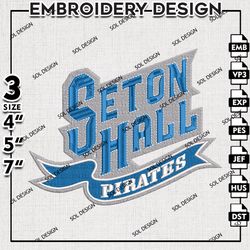 Seton Hall Pirates embroidery Designs, Ncaa Seton Hall Pirates machine embroidery Files, Ncaa, NCAA Logo embroidery