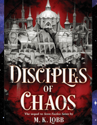 Disciples of Chaos (Seven Faceless Saints, 2) Pdf