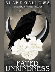 Fated Unkindness (The Moon Raven Trilogy Book 1) pdf