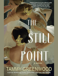 The Still Point by Tammy Greenwood