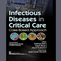 Infectious Diseases in Critical Care - Case-Based Approach (Dixit)