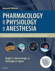 Pharmacology and Physiology for Anesthesia. Foundations and Clinical Application (Hemmings)
