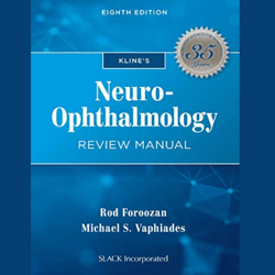 Kline's Neuro-Ophthalmology Review Manual (Foroozan)