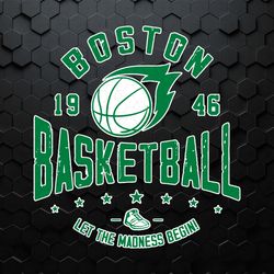 Boston Basketball Let The Madness Begin SVG