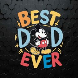 Disney Mickey Mouse Best Dad Ever SVG