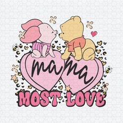 Groovy Mama Most Love Winnie The Pooh Piglet SVG