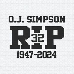 Oj Simpson Rip 1947 2024 SVG