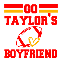 Go Taylors Boyfriend Funny Travis Taylor Svg, Happy Valentine Svg