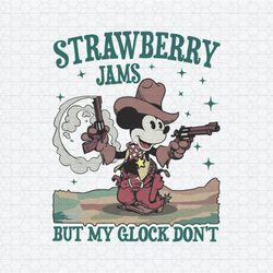 Mickey Mouse Strawberry Jams But My Glock Dont SVG