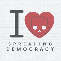 I Love Spreading Democracy Helldivers 2 SVG