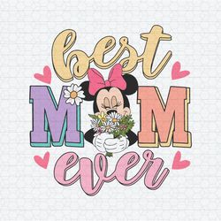 Best Mom Ever Minnie Flowers SVG