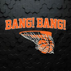 Bang Bang New York Basketball SVG