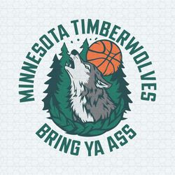 Bring Ya Ass Minnesota Timberwolves Nba Team SVG V2