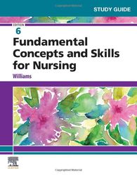 Test Bank for Fundamental Concepts and Skills for Nursing 6th Edition Williams PDF | Instant Download