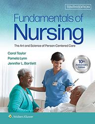 Test Bank for Bates Fundamentals of Nursing: The Art and Science of Person-Centered Care 10th Edition Taylor