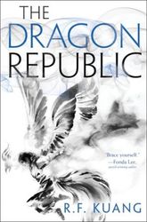 The Dragon Republic (The Poppy War2)