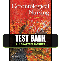 Test Bank for Gerontological Nursing 10th Edition by Charlotte Eliopoulos PDF | Instant Download | All Chapters Included
