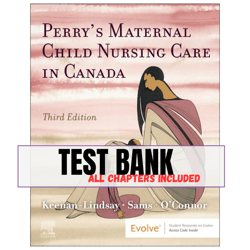 Maternal Child Nursing Care 3rd CANADIAN Edition Keenan Lindsay Test Bank