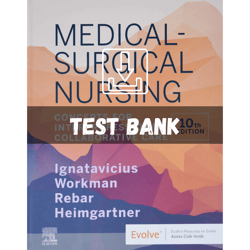 Test Bank for Medical-Surgical Nursing: Concepts for Interprofessional Collaborative Care 10th Edition Ignatavicius PDF