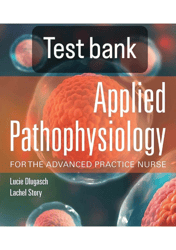 Applied Pathophysiology for the Advanced Practice Nurse 1st Edition Dlugasch Story
