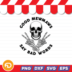 Good Mewmaws Say Bad Words SVG, PNG, EPS, DXF-Digital Download