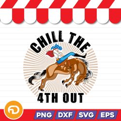 Chill The 4th Out SVG, PNG, EPS, DXF Digital Download