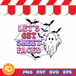 Let's Get Sheet Faced SVG, PNG, EPS, DXF Digital Download