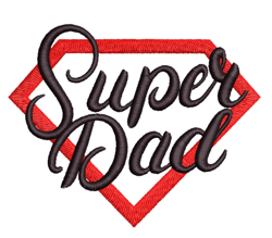 Embroidery File - Super Dad "Father's Day"